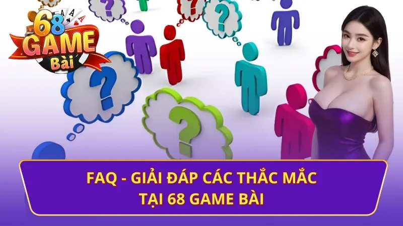 Những vấn đề hội viên thường thắc mắc tại cổng game